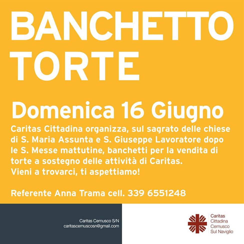 DOMENICA 16 GIUGNO: BANCHETTO TORTE PRO CARITAS