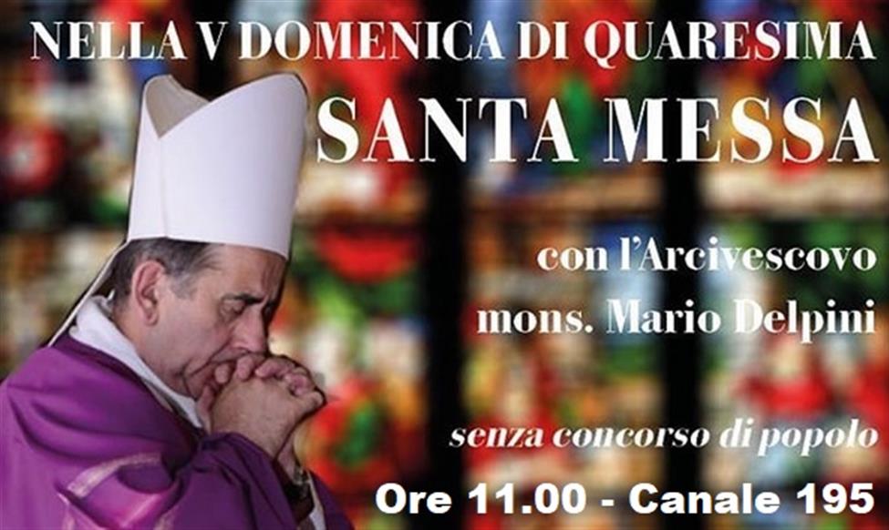 V DOMENICA DI QUARESIMA. APPUNTAMENTO ALLE ORE 11.00