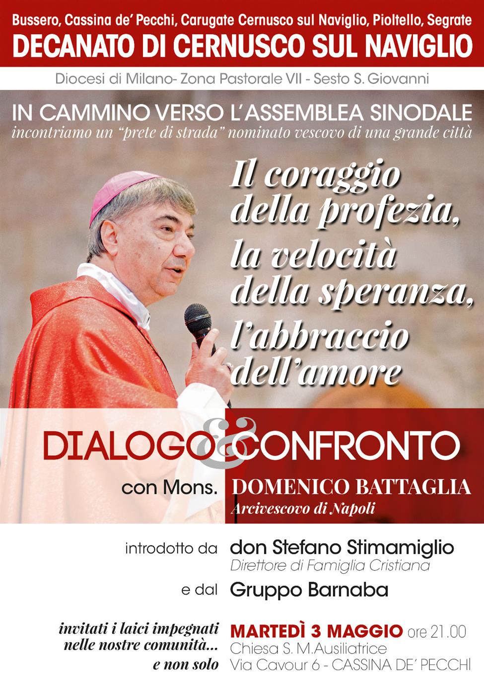 3 Maggio: Il coraggio della Profezia, la velocità della speranza, l´abbraccio dell´amore