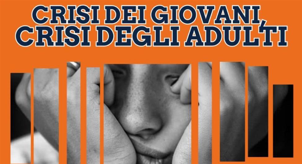 CRISI DEI GIOVANI, CRISI DEGLI ADULTI